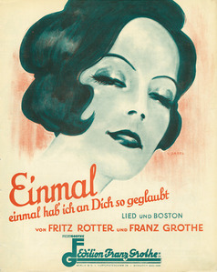 Einmal hab' ich an Dich so geglaubt (1932)